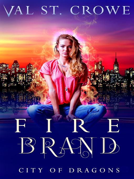 Title details for Fire Brand by Val St. Crowe - Available